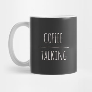 Coffee Over Talking Mug